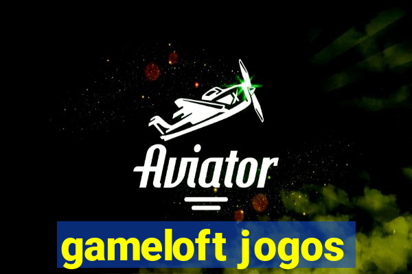 gameloft jogos